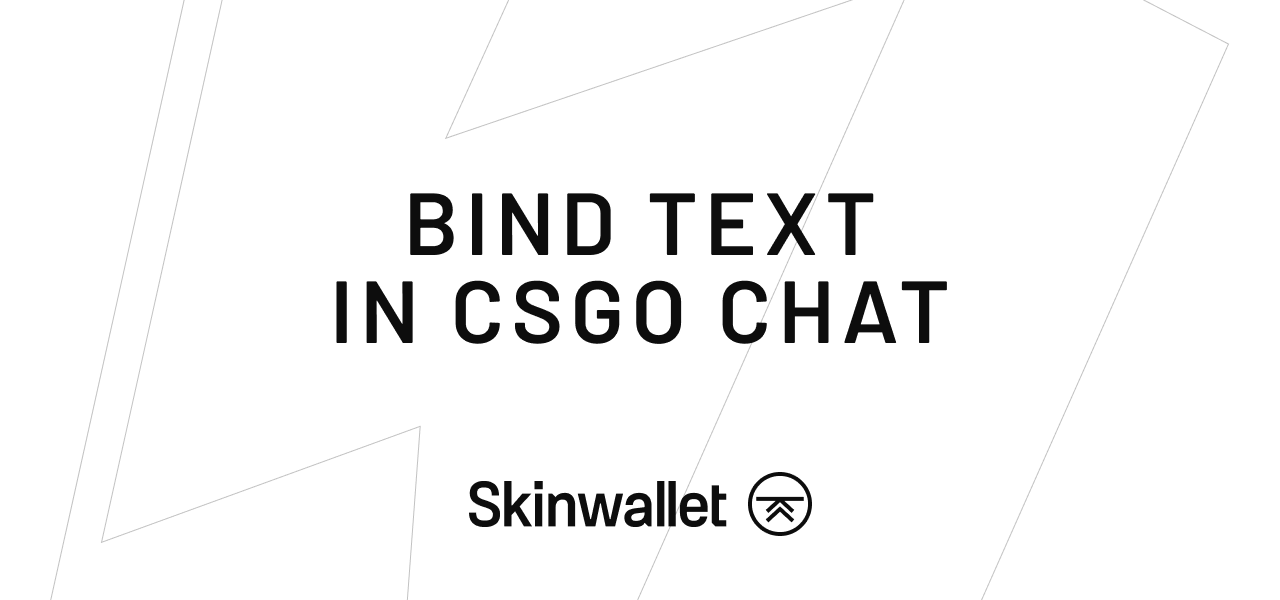 How To Bind Text In CSGO? A Guide - Skinwallet | CS:GO